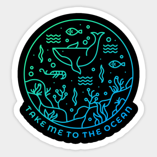 Take Me To The Ocean Sticker